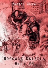 Bogowie osiedla Heft 3