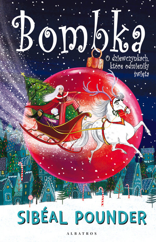 Bombka O dziewczynkach, które odmieniły święta