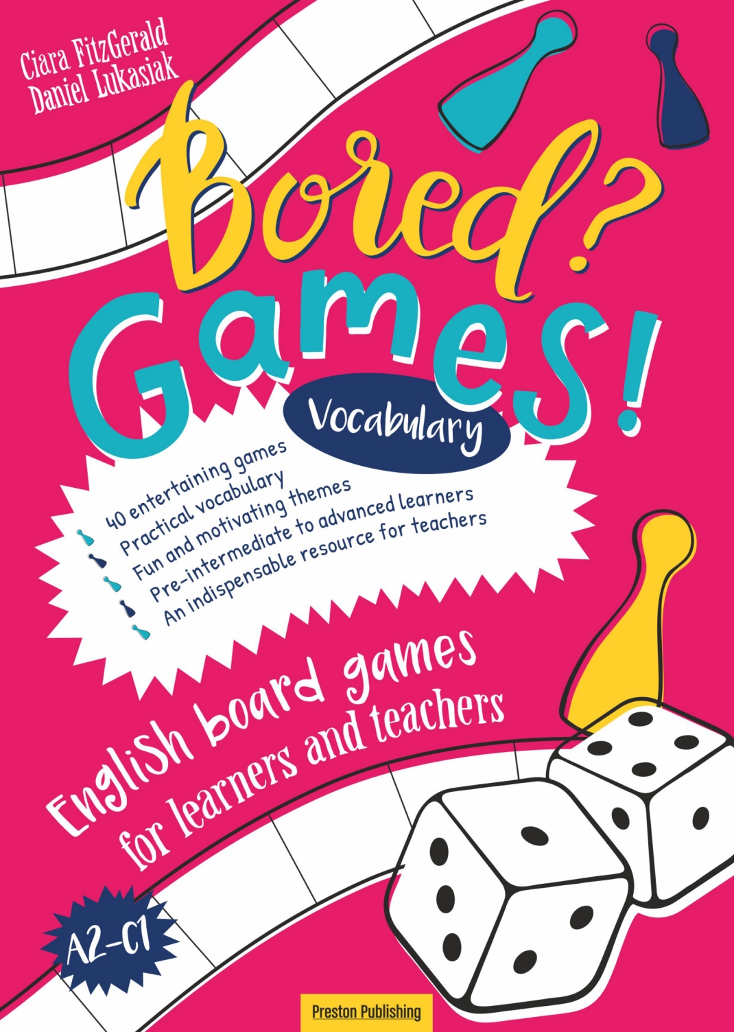 Bored? Games! English board games for learners and teachers Vocabulary
