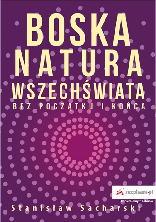 Boska natura Wszechświata bez początku i końca