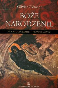 Boże Narodzenie w katolicyzmie i prawosławiu