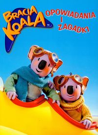Bracia Koala Opowiadania i zagadki