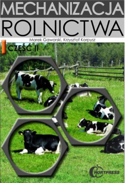 Branża rolnictwo i ogrodnictwo. Mechanizacja rolnictwa. Podręcznik. Nauczanie zawodowe. Część 2 - szkoła ponadgimnazjalna