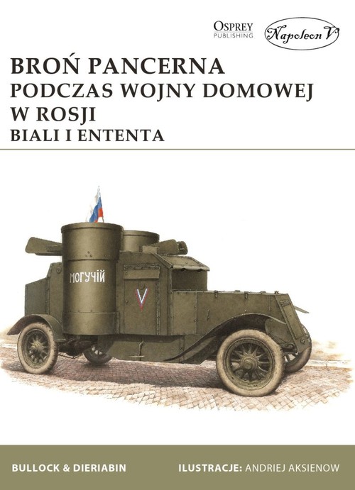 Broń pancerna podczas wojny domowej w Rosji. Biali i Ententa