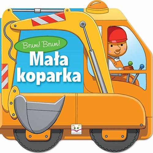 Brum! Brum! Mała koparka