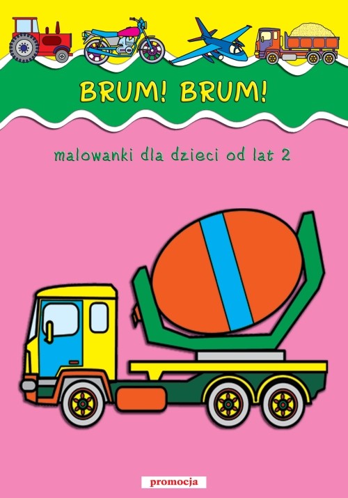 Brum! Brum! Malowanki dla dzieci od lat 2