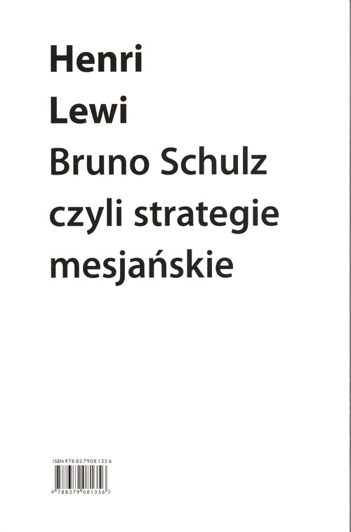 Bruno Schulz, czyli strategie mesjańskie