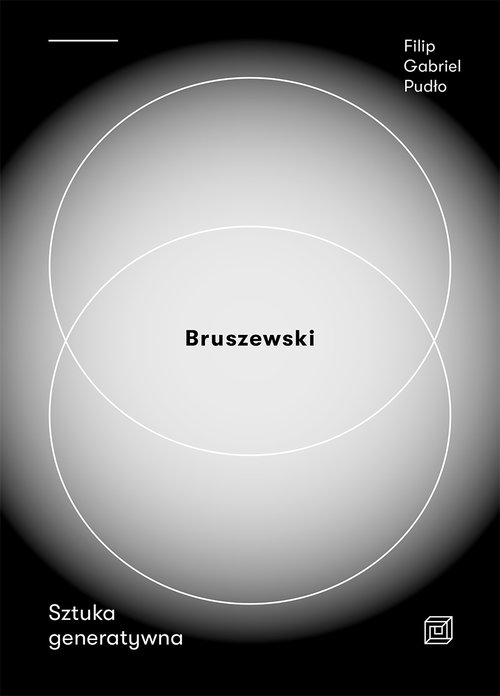 Bruszewski Sztuka generatywna