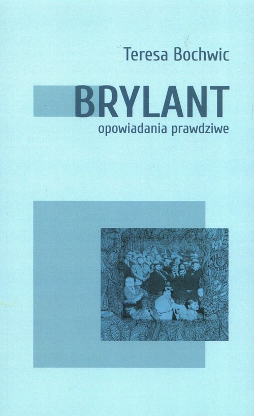 Brylant opowiadania prawdziwe Tom 1