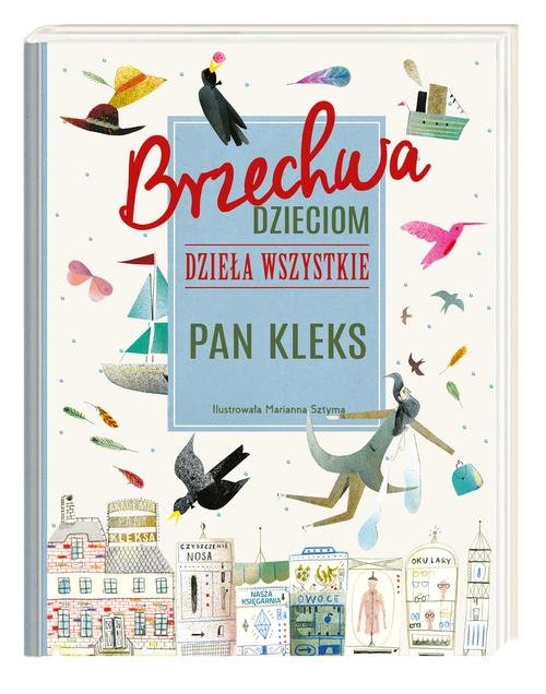 Brzechwa dzieciom Dzieła wszystkie Pan Kleks