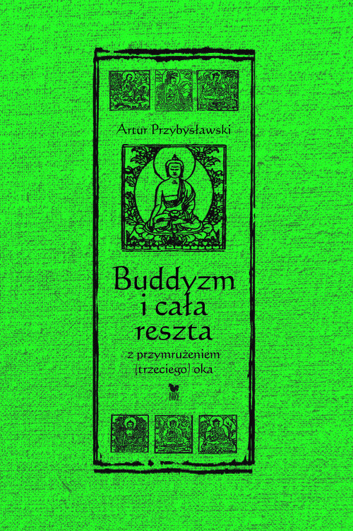 Buddyzm i cała reszta z przymrużeniem(trzeciego) oka