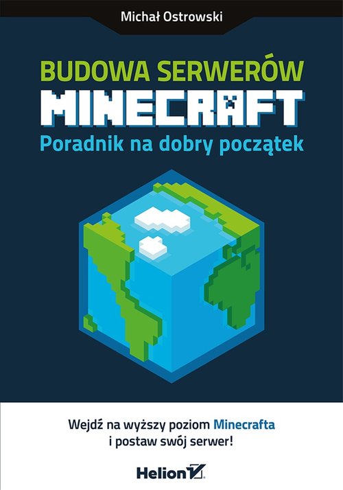 Budowa serwerów Minecraft Poradnik na dobry początek