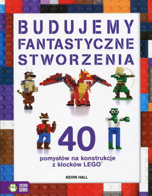 Budujemy fantastyczne stworzenia