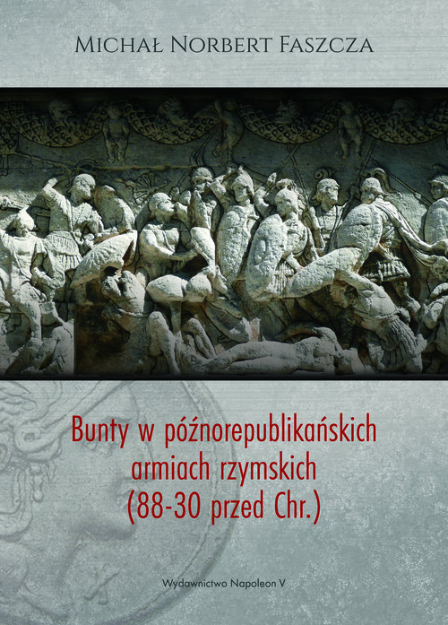 Bunty w późnorepublikańskich armiach rzymskich (88-30 przed Chr.)