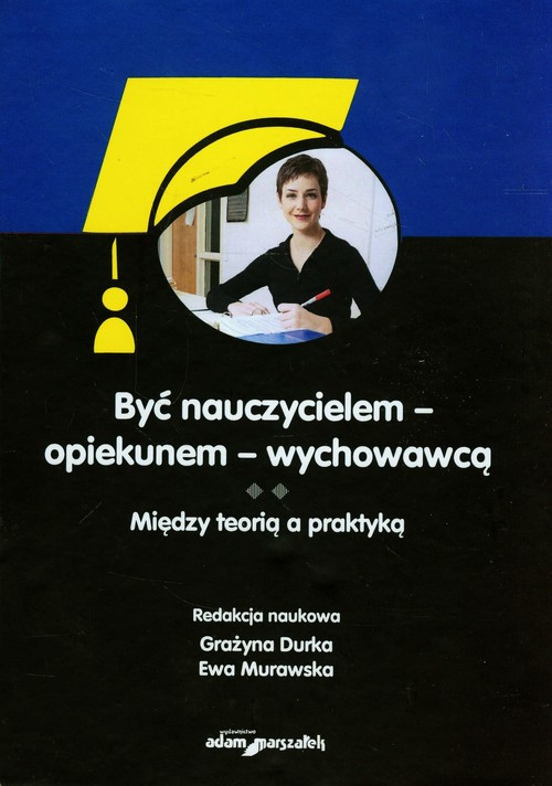 Być nauczycielem-opiekunem-wychowawcą