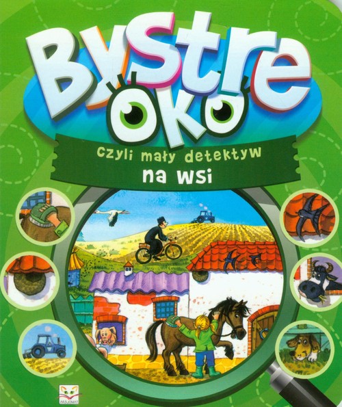 Bystre Oko czyli mały detektyw na wsi