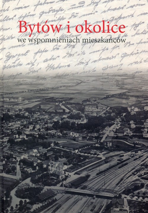 Bytów i okolice we wspomnieniach mieszkańców