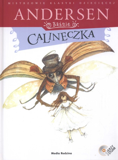 Calineczka. Baśnie. Mistrzowie klasyki dziecięcej (+ CD)