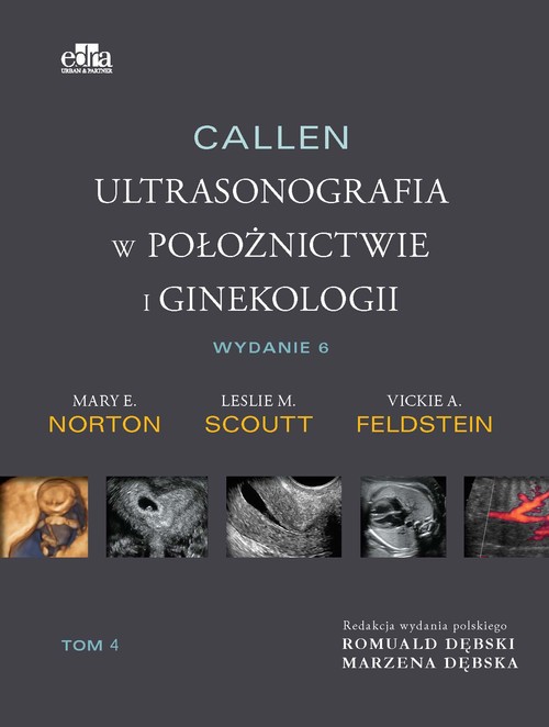 Callen Ultrasonografia w położnictwie i ginekologii  Tom 4
