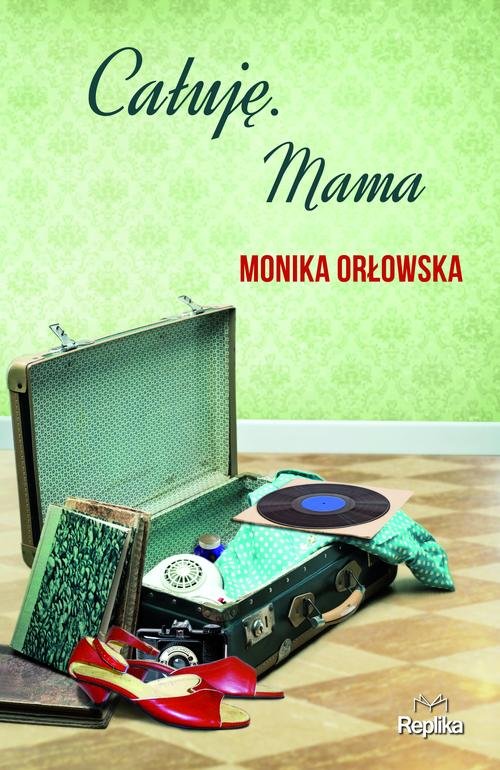 Całuję. Mama