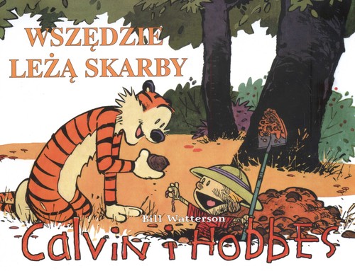 Calvin i Hobbes. Wszędzie leżą skarby - tom 10