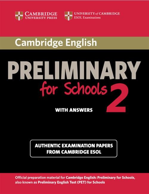 Cambridge English Preliminary for Schools 2 Student's Book with Answers