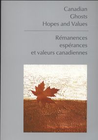 Canadian Ghosts Hopes and Values