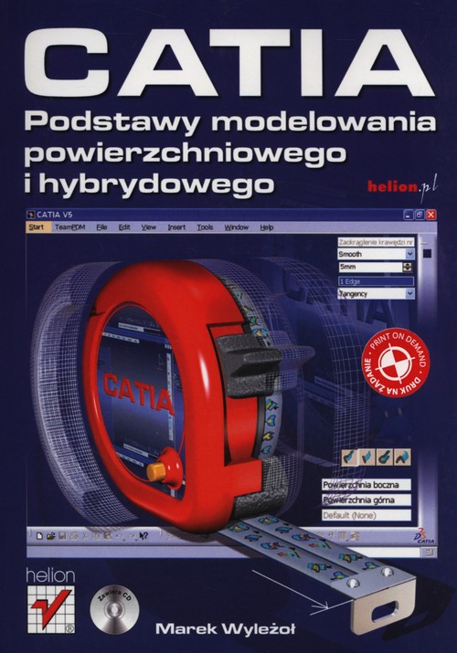 CATIA Podstawy modelowania powierzchniowego i hybrydowego