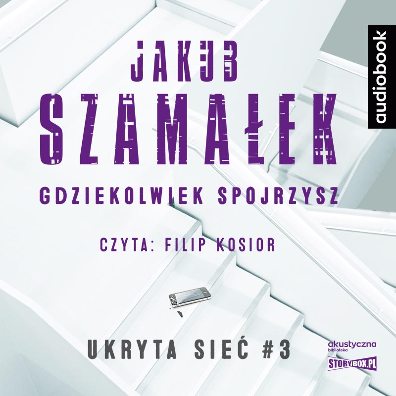 CD MP3 Gdziekolwiek spojrzysz. Ukryta sieć. Tom 3