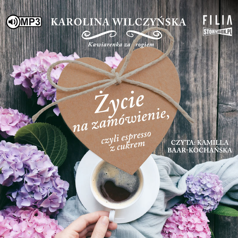 CD MP3 Życie na zamówienie czyli espresso z cukrem kawiarenka za rogiem Tom 1