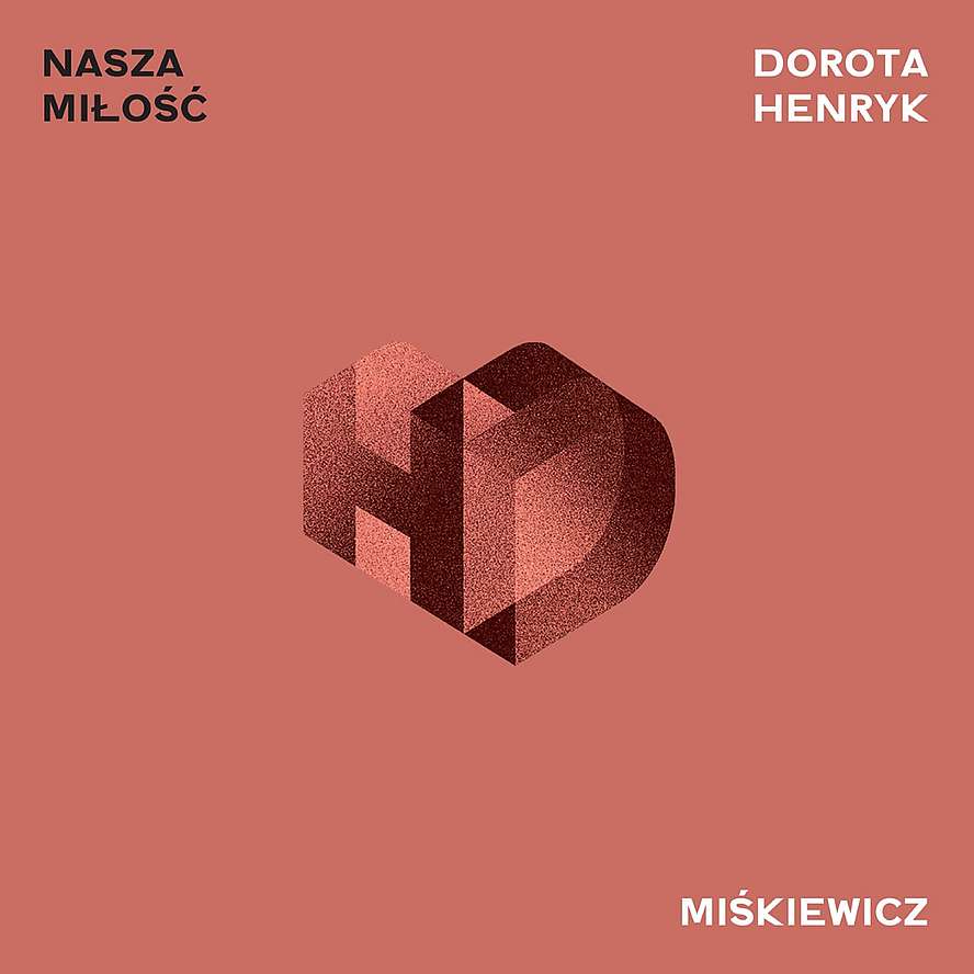 CD Nasza Miłość Dorota Miśkiewicz i Henryk Miśkiewicz