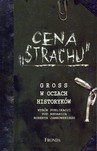 CENA STRACHU GROSS W OCZACH HISTORYKÓW CENA 36.00