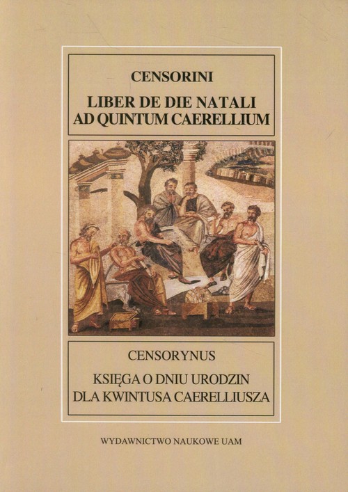 Censorynus Księga o dniu urodzin dla Kwintusa Caerelliusza