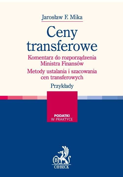 Ceny transferowe Komentarz do rozporządzenia Ministra Finansów