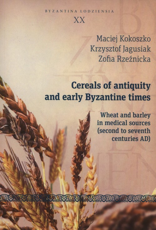 Cereals of antiquity and early Byzantine times