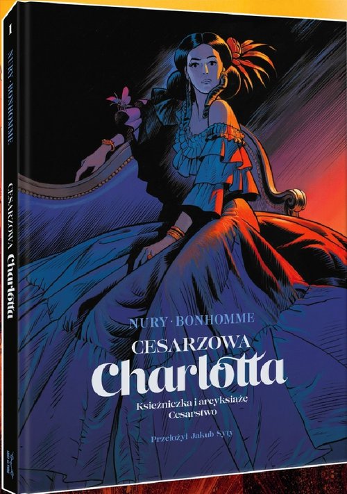 Cesarzowa Charlotta Tom 1 Księżniczka i arcyksiążę