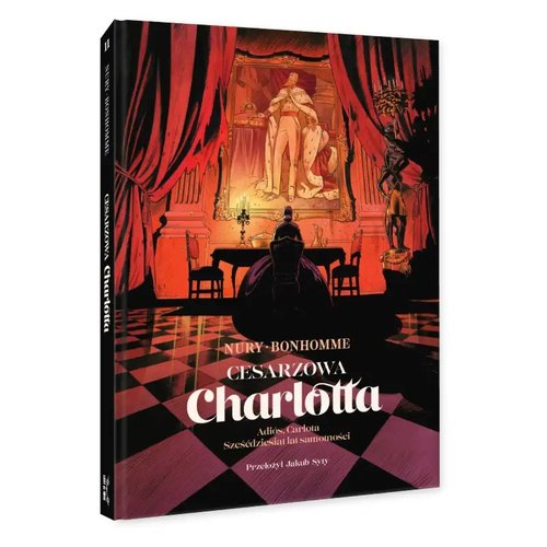 Cesarzowa Charlotta Tom 2 Adiós Carlota / Sześćdziesiąt lat samotności