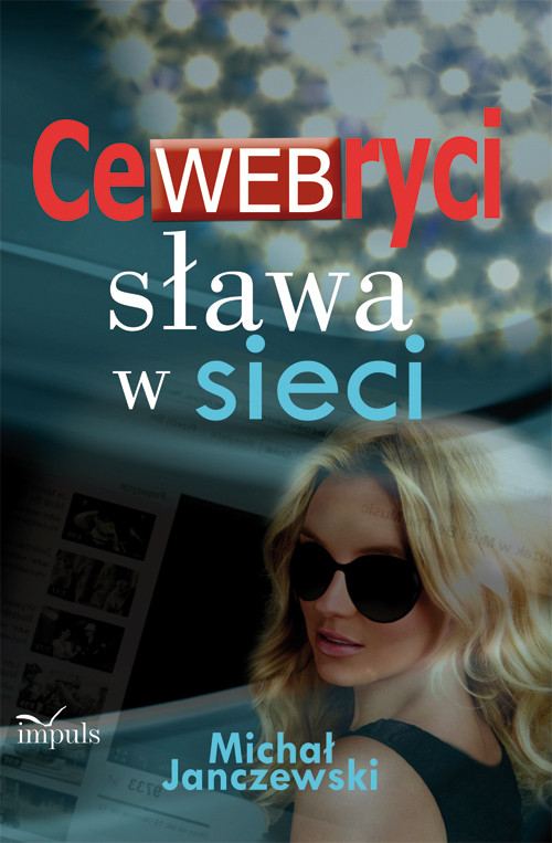 CeWEBryci sława w sieci