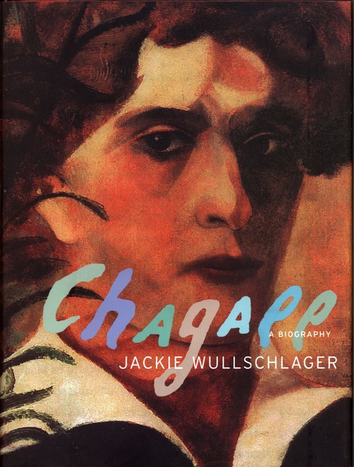Chagall A Biography