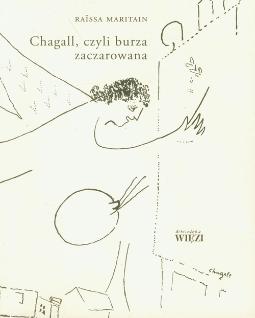 Chagall, czyli burza zaczarowana