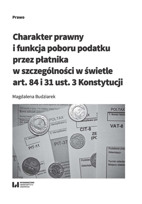 Charakter prawny i funkcja poboru podatku przez płatnika w szczególności w świetle art. 84 i 31 ust.