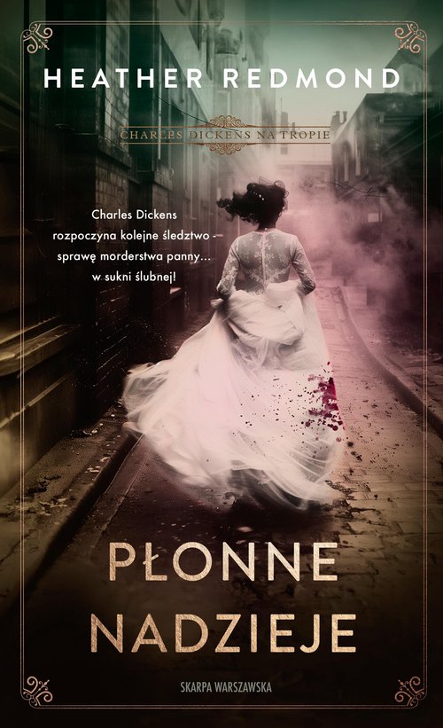 Charles Dickens na tropie Płonne nadzieje