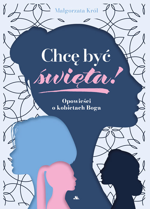 Chcę być święta!