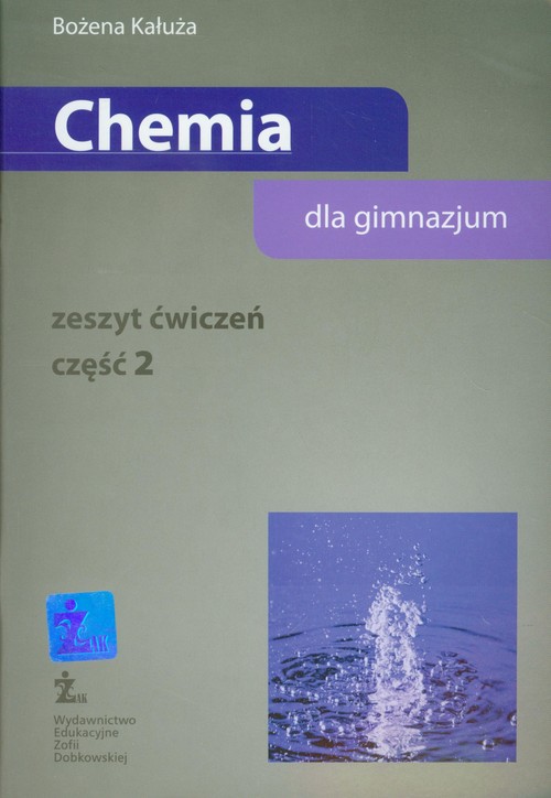 Chemia. Chemia dla gimnazjum. Klasa 2. Zeszyt ćwiczeń. Część 2 - gimnazjum