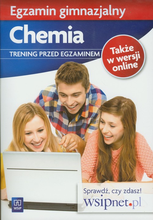 Chemia. Egzamin gimnazjalny. Trening przed egzaminem. Klasa 1-3. Materiały pomocnicze - gimnazjum