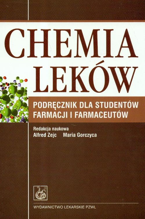 Chemia leków. Podręcznik dla studentów farmacji i farmaceutów
