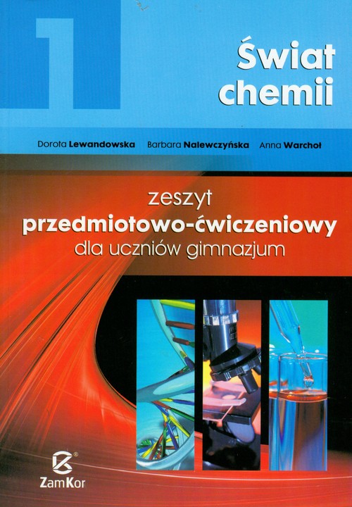 Chemia. Świat chemii. Klasa 1. Zeszyt ćwiczeń - gimnazjum