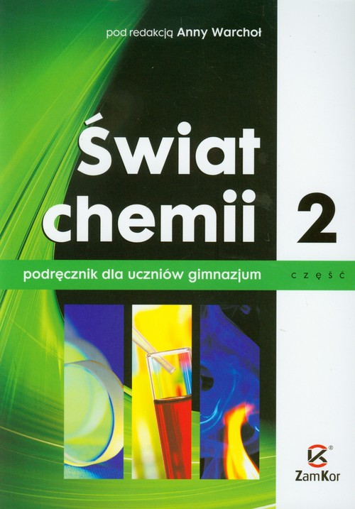 Chemia. Świat chemii. Klasa 2. Podręcznik - gimnazjum