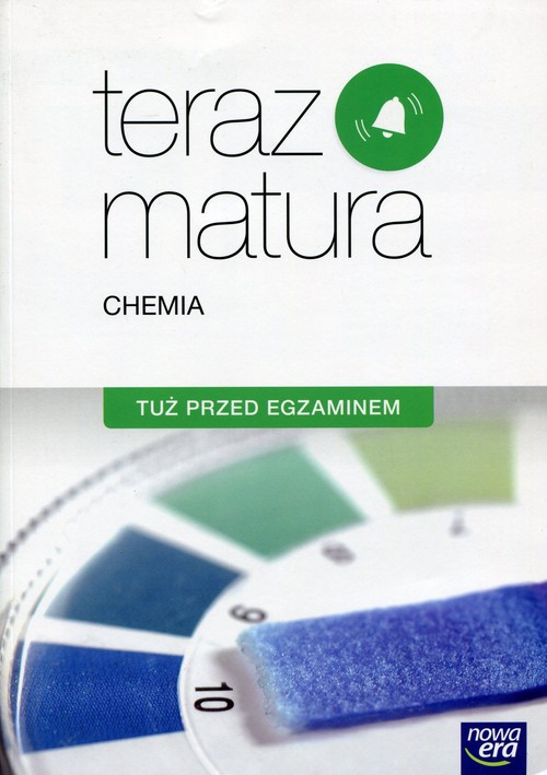 Chemia. Teraz matura 2016. Tuż przed egzaminem. Klasa 1-3. Materiały pomocnicze - szkoła ponadgimnazjalna