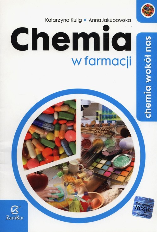 Chemia wokół nas Chemia w farmacji